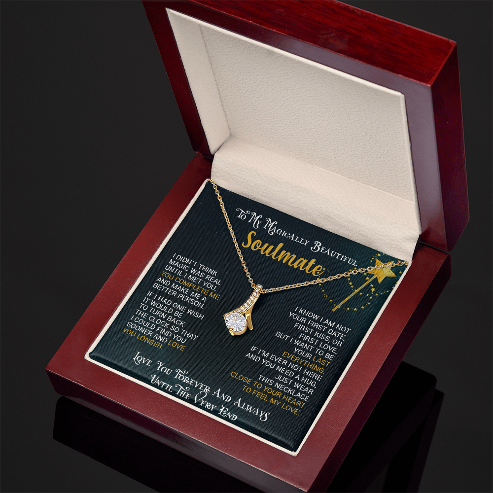 To My Magically Beautiful Soulmate | Alluring Beauty necklace
